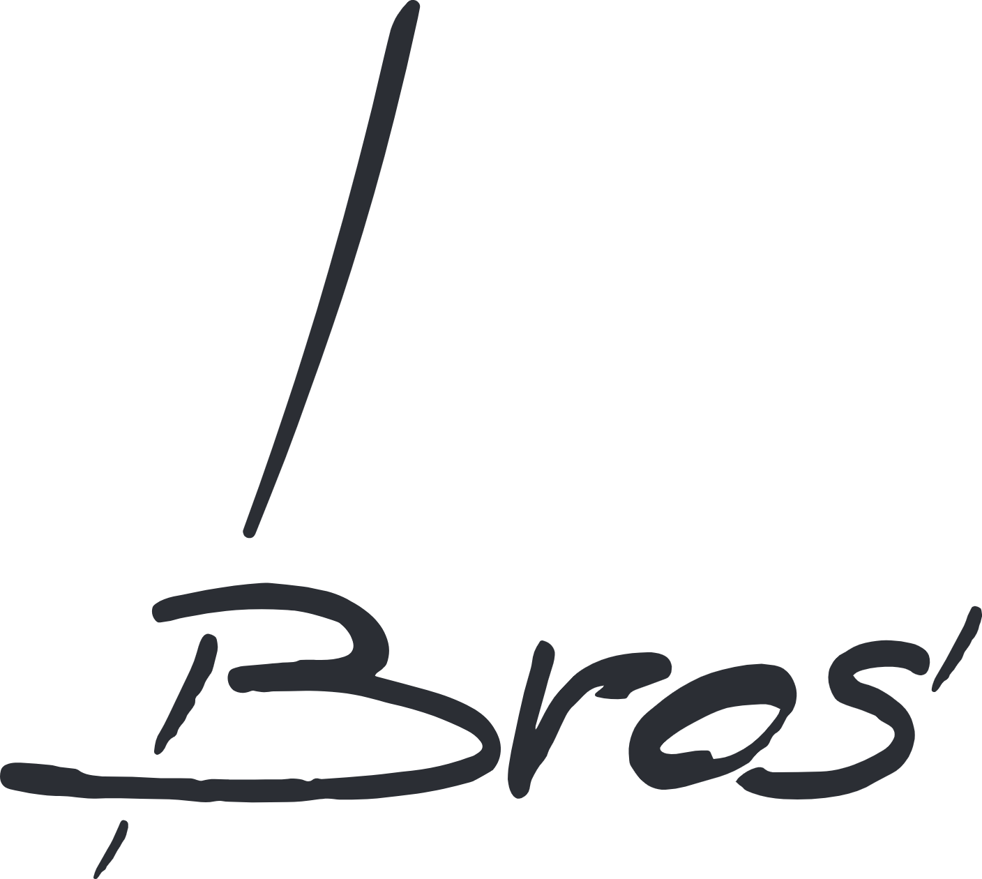 Bros'